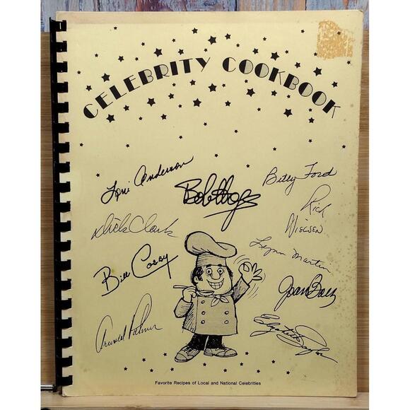 Celebrity Cookbook - Favorite Recipes of Local and National Celebrities